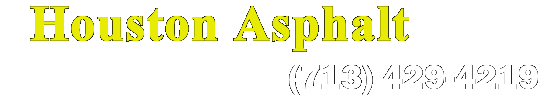 Houston Asphalt, Inc. - Superior quailty. Superior service. Houston Asphalt.